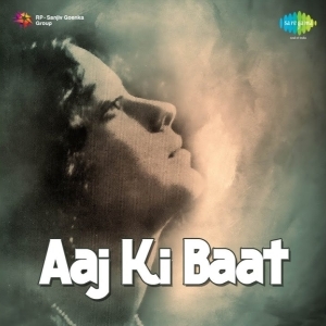 Aaj Ki Baat (Ajit Khan, Chitra, Bipin Gupta, Manmohan, Krishna Sunder) Full Mp3 