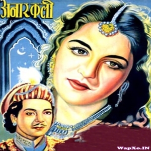 Anarkali (Bina Rai, Pradeep Kumar, Kuldip Kaur)