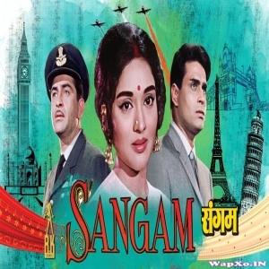 Sangam (Vyjayanthimala, Raj Kapoor, Rajendra Kumar) Full Mp3 Songs